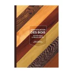 Identification des bois : Esthétiques & Singularités par Paul Corbineau et Jean-Michel Flandrin