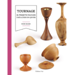 Tournage : 25 projets faciles à réaliser en 2 jours par Mark Baker